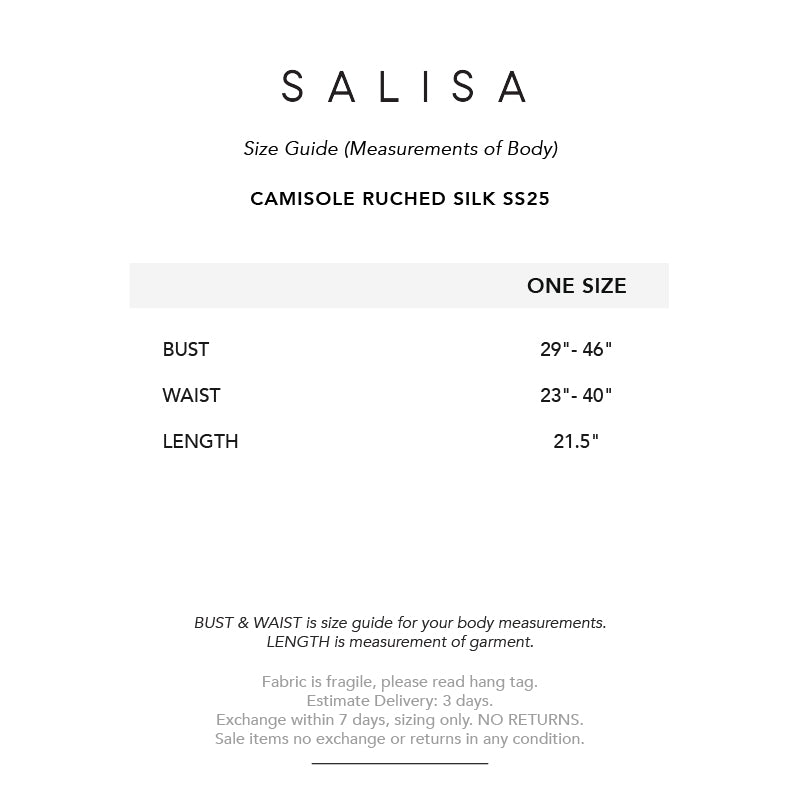 CAMISOLE RUCHED SILK Sheer SS25